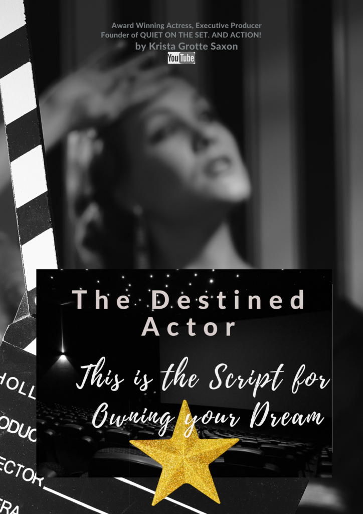 The Destined Actor by Krista Grotte Saxon